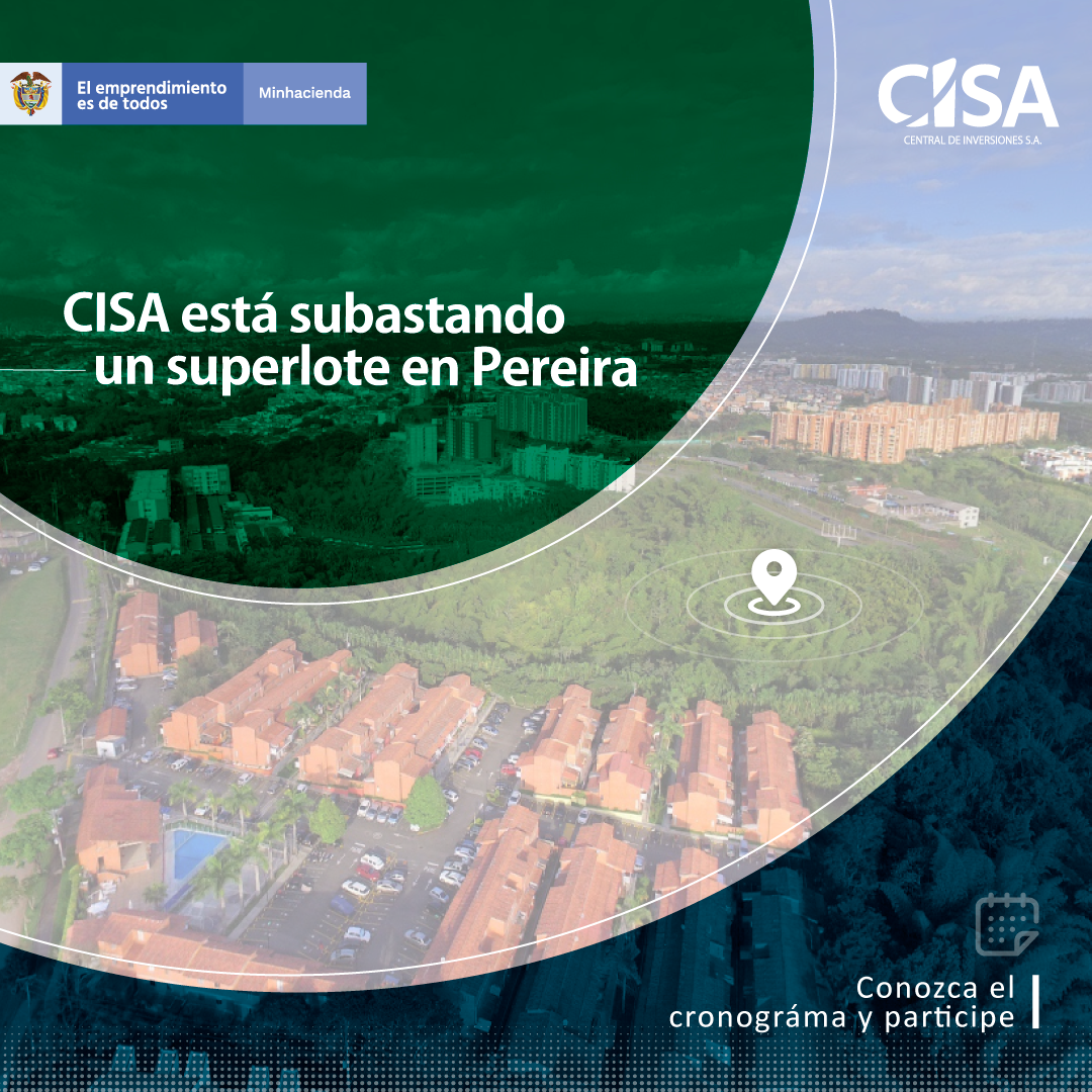 CISA está subastando un superlote en Pereira