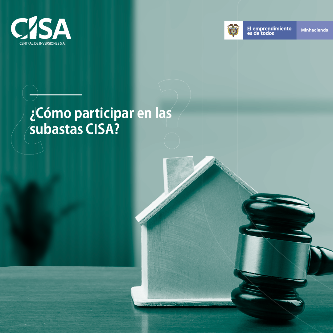 ¿Cómo Participar En Las Subastas De CISA?